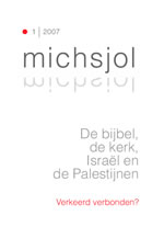 De bijbel, de kerk, Israël en de Palestijnen De bijbel, de kerk, Israël en de Palestijnen
