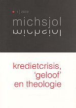 Kredietcrisis, geloof en theologie Kredietcrisis, geloof en theologie